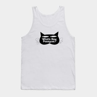 What's New Pussycat? Tank Top